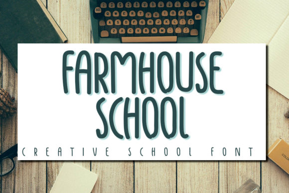 Farmhouse School Font for Scroll-Stopping Social Content