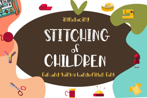 Stitching of Children Font Review for Campaigns